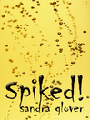 Spiked! (eBook)